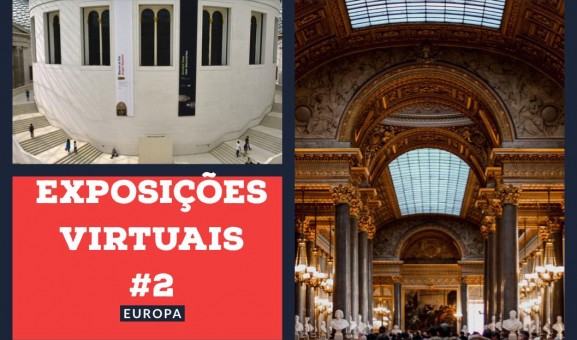 Imagem que ilustra o título: Exposições Virtuais #2 Europa